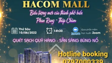 MỞ BÁN HACOM MALL PHAN RANG - THÁP CHÀM NINH THUẬN - BOOKING 0797000339