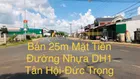 BÁN 25M MẶT TIỀN ĐƯỜNG NHỰA DH1, GẦN TRƯỜNG TIỂU HỌC BA CẢN, TÂN HỘI-ĐỨC TRỌNG-LÂM ĐỒNG