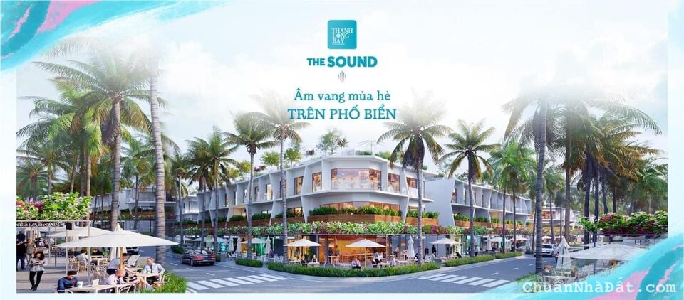 ĐIỂM BÁN HÀNG CHÍNH THỨC DỰ ÁN THANH LONG BAY - MŨI KÊ GÀ, CK 20%, TT 15% SỞ HỮU NGAY, VIEW BIỂN