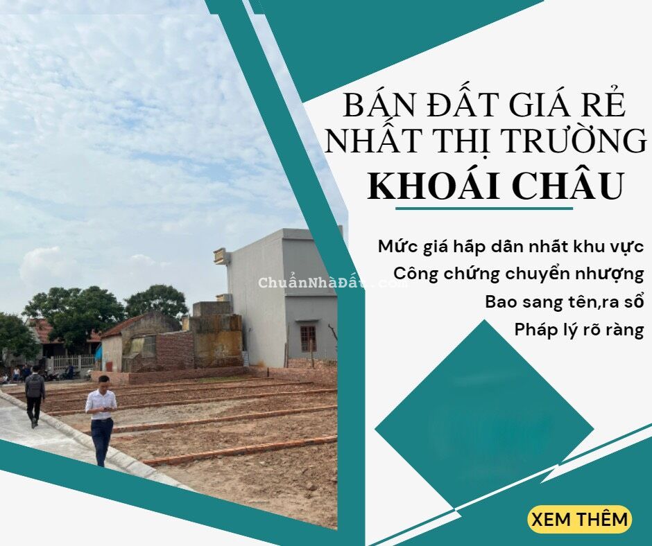 BÁN ĐẤT GIÁ RẺ NHẤT THỊ TRƯỜNG KHOÁI CHÂU - SỔ ĐỎ SẴN