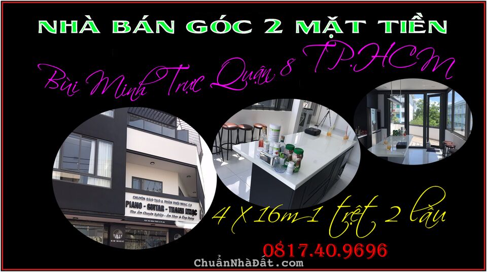 Nhà bán rẻ góc 2 mặt tiền 4 x 16m 1 trệt 2 lầu Bùi Minh Trực Q8 TP.HCM