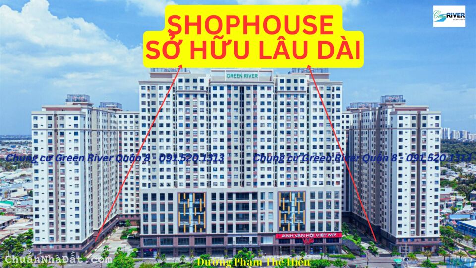 SHOPHOUSE GREEN RIVER QUẬN 8, 138m2 - 5.8 TỶ (GIÁ 100%), ĐÃ CÓ SỔ HỒNG