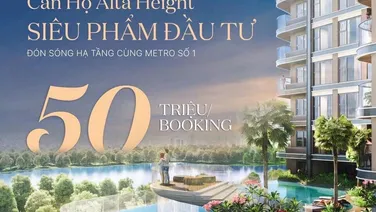 Căn hộ Alta heights _ Liền kề Metro Bến Thành Suối tiên